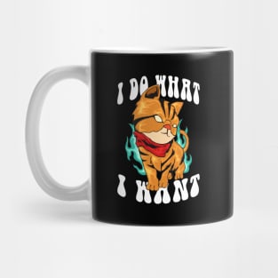 Cat I Do What I Want Mug